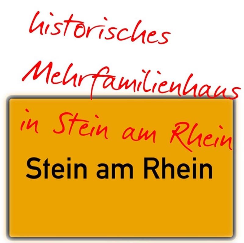 Neuer Kaufpreis: Mehrfamilienhaus in Stein am Rhein zu verkaufen (1)
