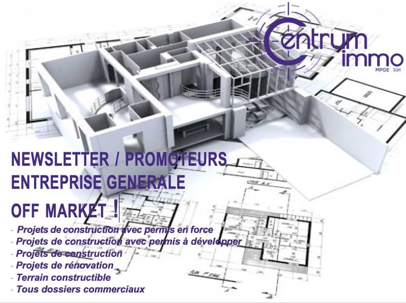 Canton de Genève. Divers Projets. N'hésitez pas à nous demander notre NEWSLETTER, PROMOTEUR, EG, OFF MARKET.
