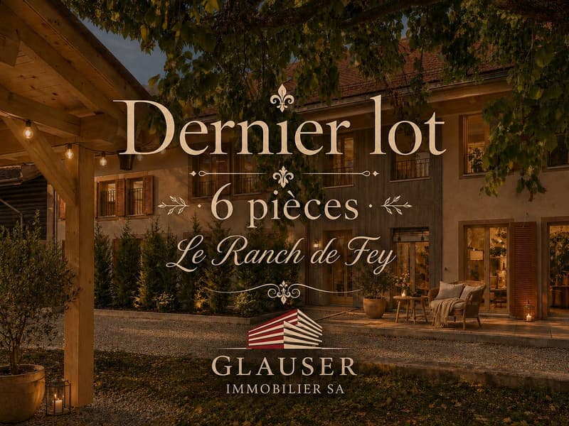Dernier lot | 6 pièces de standing | Ranch de Fey (1)