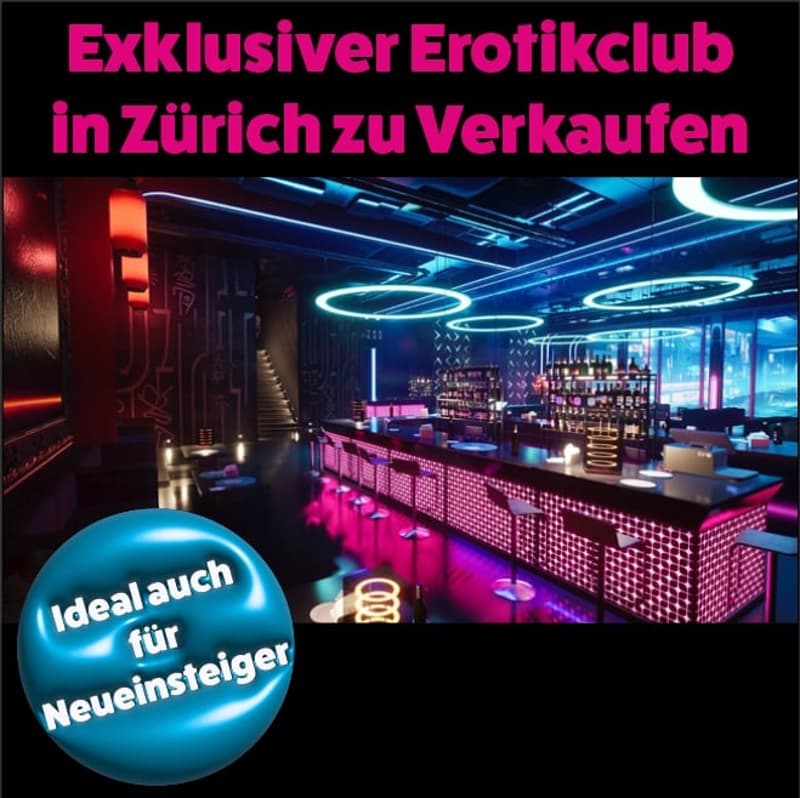Exklusiver Erotikclub in Zürich zu Verkaufen – Ideal auch für Neueinsteiger (1)
