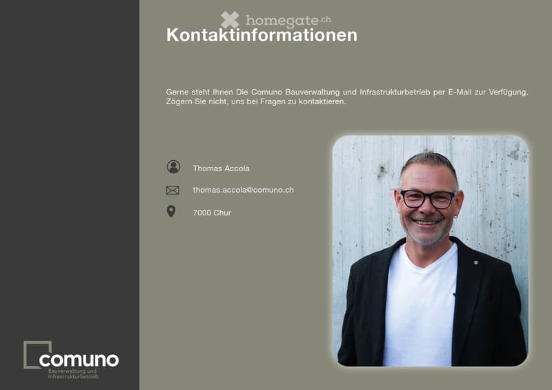 Contact information for Thomas Accola, Bauverwaltung und Infrastrukturbetrieb, email: thomas.accola@comuno.ch, phone: 7000 Chur