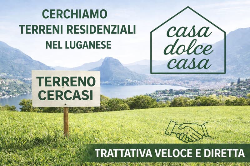 CERCHIAMO TERRENI RESIDENZIALI NEL LUGANESE (1)
