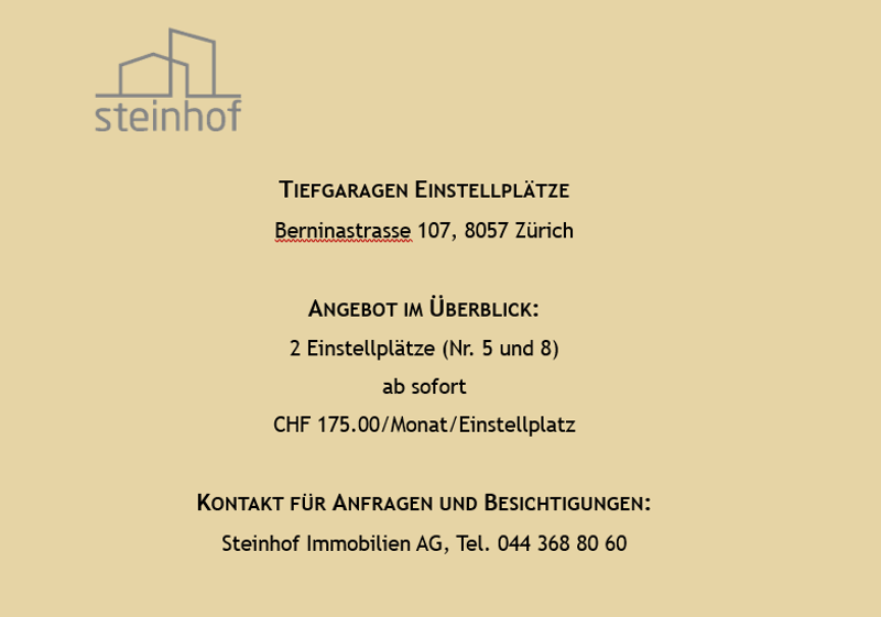 2 Einstellplätze Nr. 5 & 8 an der Berninastrasse 107 zu vermieten (1)