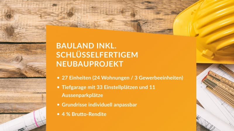 Bauland inkl. lukrativem Projekt