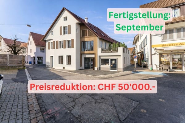 Letzte Wohnung verfügbar mit Preisreduktion CHF 50'000.- und Fertigstellung diesen September
