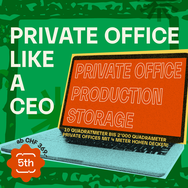 PRIVATE OFFICES von 10 m2 bis 2'000 m2 ab CHF 450 pro Monat OHNE DEPOT! 34