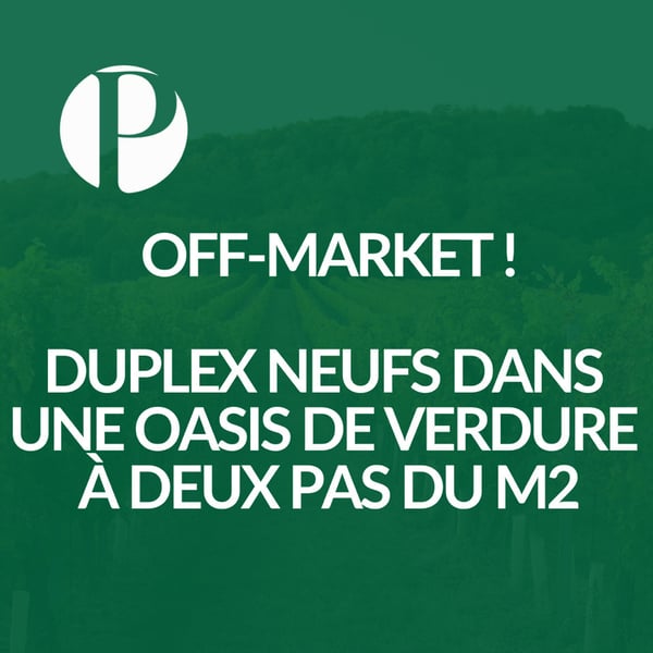 Opportunité exceptionnelle ! Duplex neufs dans une oasis de verdure à deux pas du M2 7