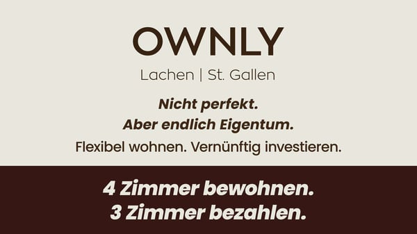 OWNLY ? 4 Zimmer bewohnen. 3 Zimmer bezahlen. 1