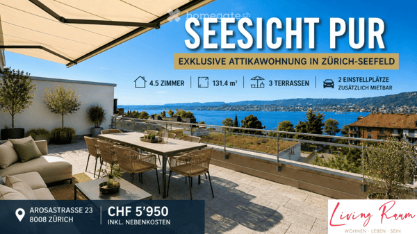 Exklusive 4.5-Zimmer-Attikawohnung mit Seesicht pur – 3 Terrassen und 131.4 m² Wohlfühlräume ❤️