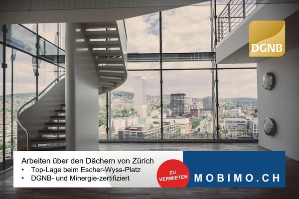 Office Tower TOP FLOORS - exklusive Büroflächen über Zürich 1