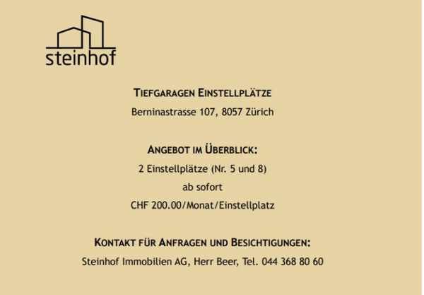 2 Einstellplätze Nr. 5 & 8 an der Berninastrasse 107 zu vermieten 2